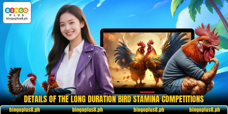 Details of the long duration bird stamina competitions