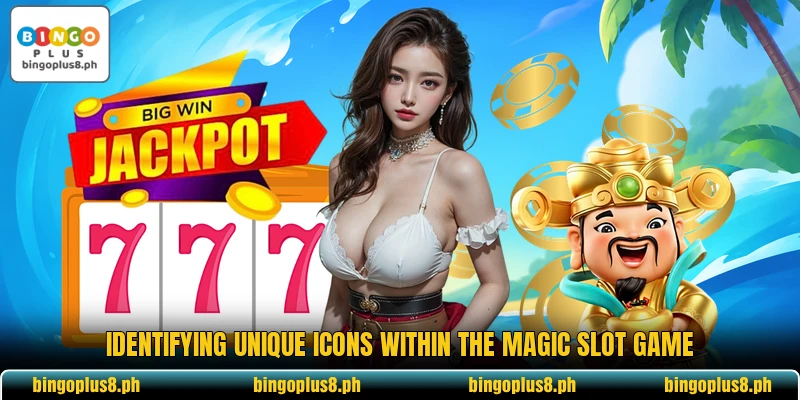Identifying unique icons within the magic slot game Identifying unique icons within the magic slot game
