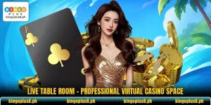 Live Table Room - Professional Virtual Casino Space