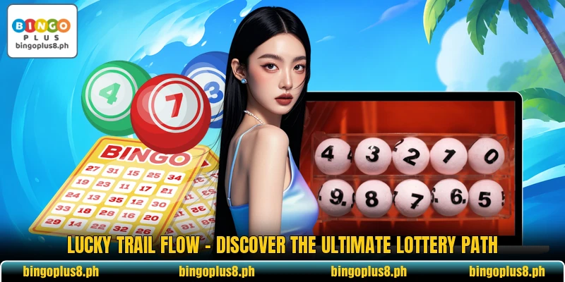 Lucky Trail Flow - Discover The Ultimate Lottery Path