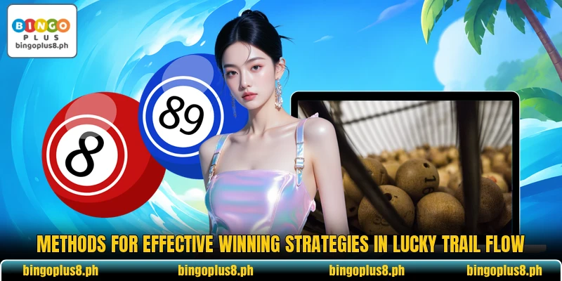 Methods for effective winning strategies in Lucky Trail Flow