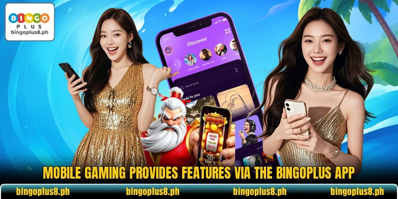 Mobile gaming provides features via the BingoPlus app