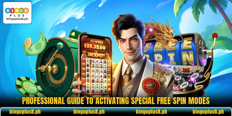 Professional guide to activating special free spin modes