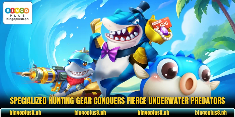 Specialized hunting gear conquers fierce underwater predators