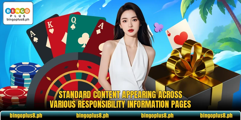 Standard content appearing across various responsibility information pages Standard content appearing across various responsibility information pages
