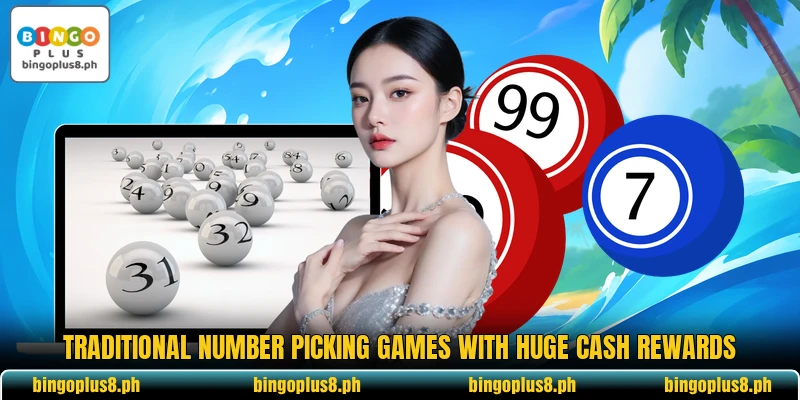 Traditional number picking games with huge cash rewards