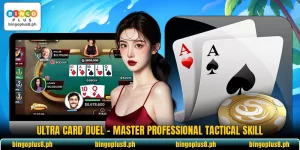 Ultra Card Duel - Master Professional Tactical Skill