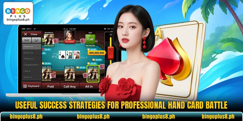 Useful success strategies for professional hand card battle